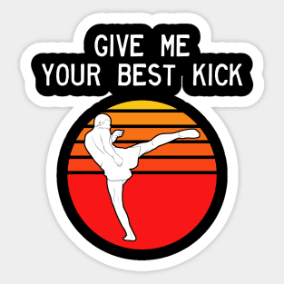 Man Kickboxer Man Muay Thai - Give Me Your Best Kick Sticker